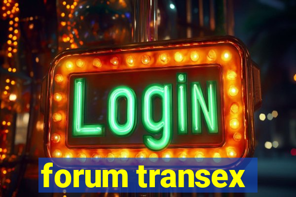 forum transex